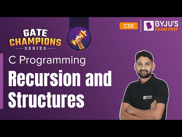 Recursion and Structures in C Programming | GATE 2023 Computer Science (CSE) Preparation