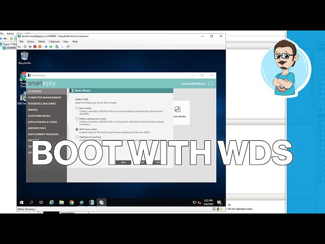 Create a SmartDeploy WDS Media in Windows Server 2019!