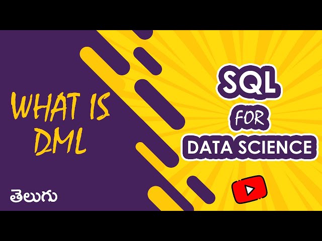 What is DML (Data Manipulation Language) | SQL for Data Science | Wonky Code | Telugu