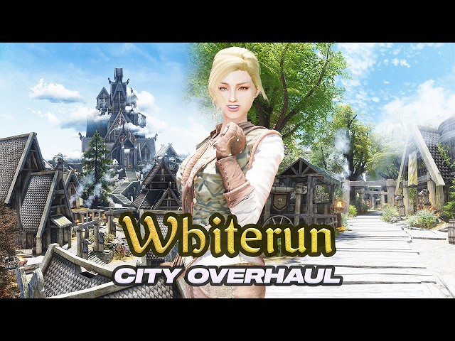 Best Whiterun Overhaul Mods for Skyrim (2026 Comparison Guide)