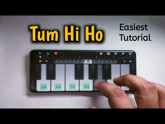 Tum Hi Ho | Easiest Mobile Piano Tutorial