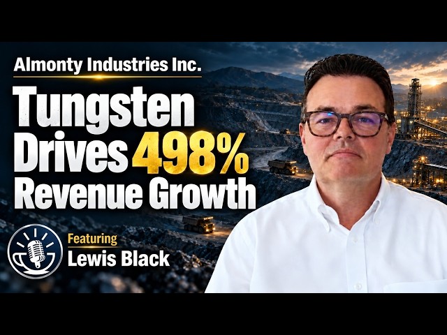 Almonty CEO Lewis Black on 498% Revenue Growth and Tungsten’s Earnings Power Ahead