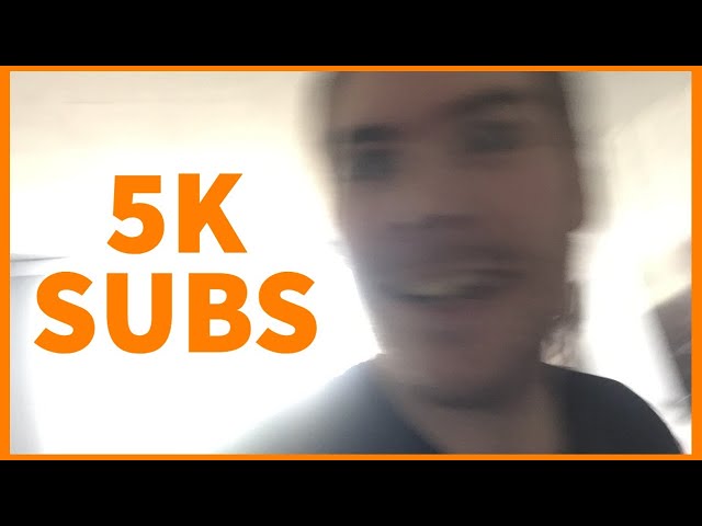 5K Subs Celebration (wholesome)