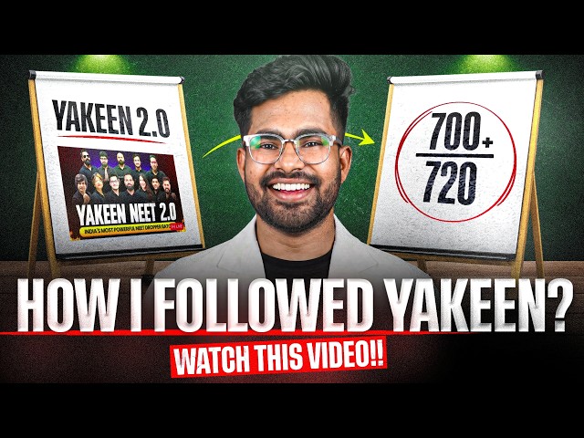 How I Used Yakeen 2.0 to Score 715 in NEET