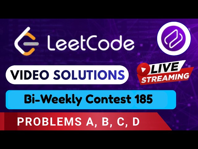 Leetcode Bi-Weekly Contest 185 | Video Solutions (A - D) By Aftab | Codehurdle