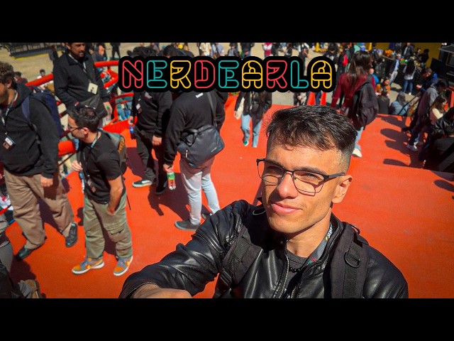 NERDEARLA 2025 (🇦🇷) because I never edited the vlog