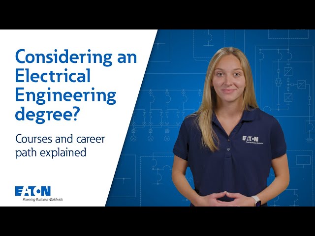 Considering an Electrical Engineering (EE) degree? Courses and career paths explained | Eaton PSEC