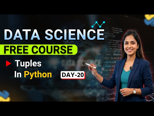 Tuples in Python for Data Science | Python Tuple Complete Tutorial | Advanced Data Science Free C...