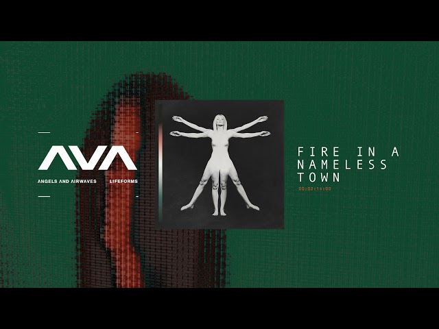 Angels & Airwaves - A Fire In A Nameless Town