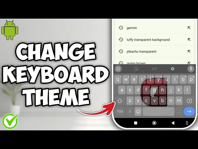 How to Customize/Change Keyboard's Theme on Android (No Apps)  - Tutorial