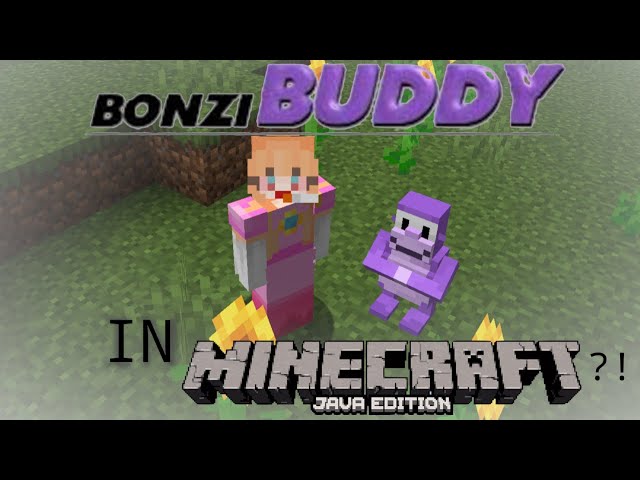 THERE IS A BONZI BUDDY MOD FOR MINECRAFT: JAVA EDITION?!