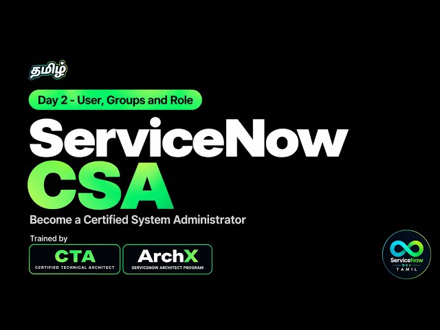 ServiceNow Tamil | Admin Full Course Day 2: Users, Groups & Roles