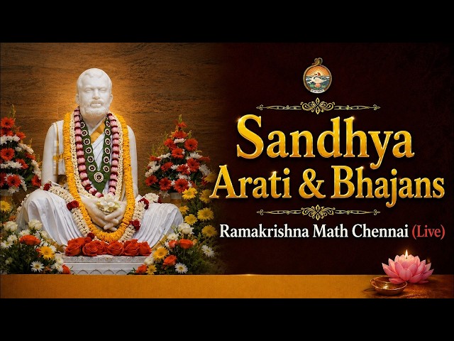 Sandhya Arati & Ramanama Sankirtanam - Ramakrishna Math Chennai (Live)