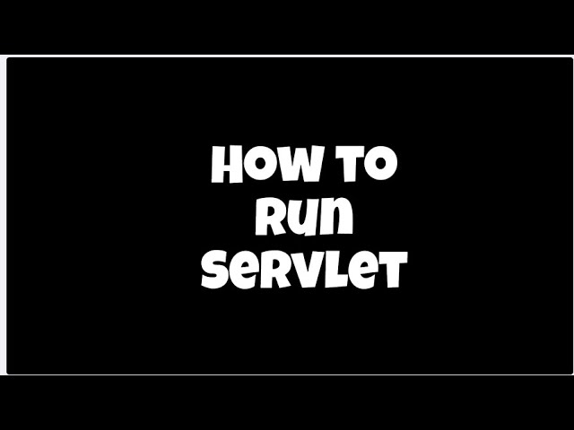Run Your First Java Servlet | Simple Setup Using Tomcat