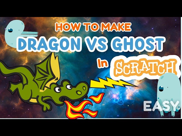 How to Make a Dragon Vs Ghost Game in Scratch