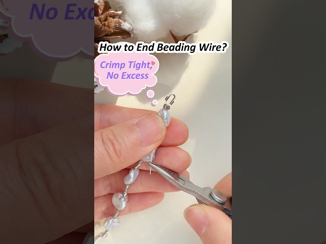 Beading with Wire - Ending Tutorial ✨