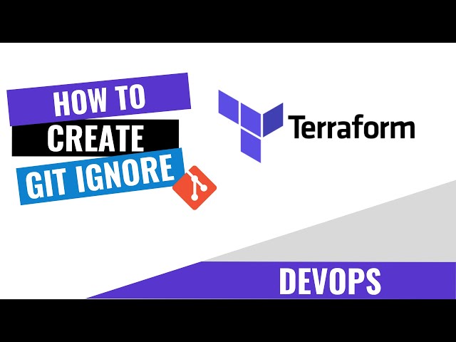 HOW TO CREATE TERRAFORM GIT IGNORE