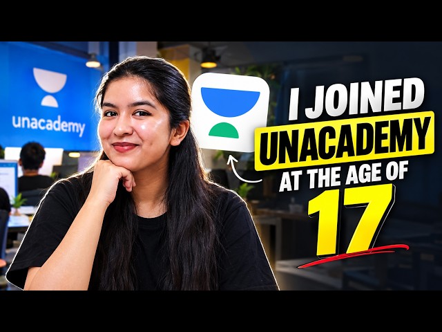 How I Joined Unacademy at 17 😳 My First EdTech Job