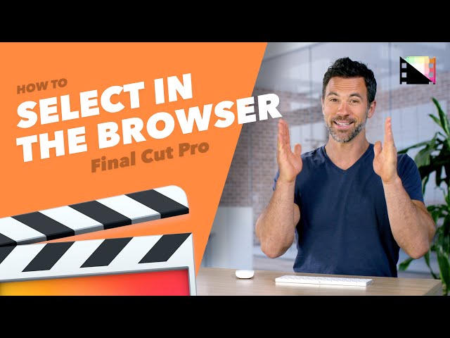 How to Select a Range in Your Browser in Final Cut Pro X
