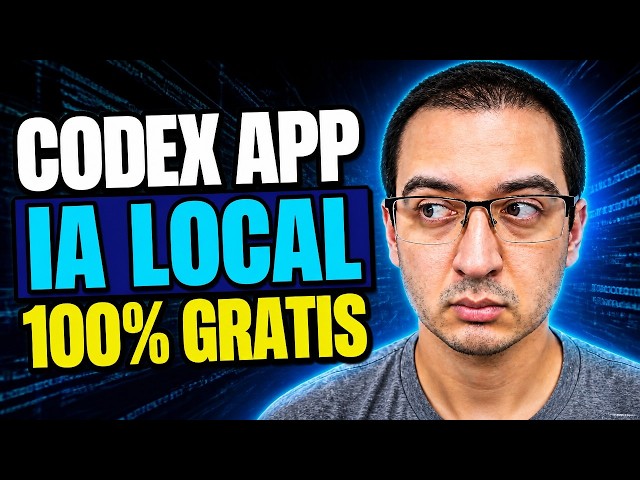 Curso Codex App con IA Local 🚀 Programa sin Enviar tus Datos