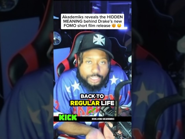Akademiks reveals the HIDDEN MEANING behind Drake’s new FOMO release 🤯#drake #djakademiks #fomo