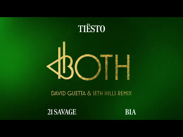 Tiësto & BIA - BOTH (with 21 Savage) (David Guetta & Seth Hills Remix) [Official Audio]