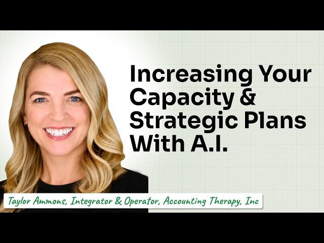 Increasing Capacity & Strategic Planning Through A.I. Agents With Taylor Ammons