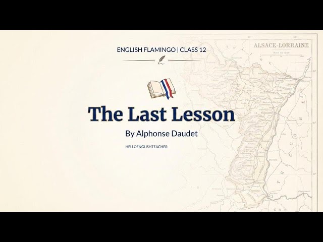 The Last Lesson Summary Class 12