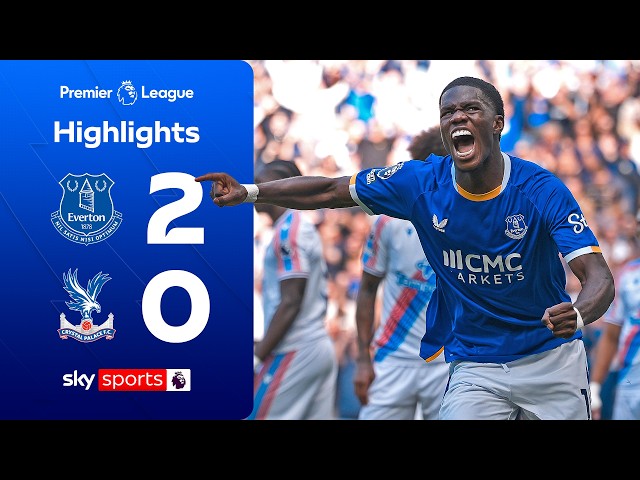 Dewsbury-Hall & Barry give Toffees TOP start 🔵 | Everton 2-0 C Palace | Premier League Highlights
