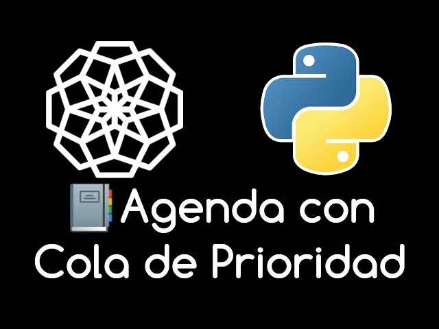 🐍 39. COLAS EN PYTHON [PARTE 2] AGENDA EN PYTHON EJERCICIO RESUELTO | Curso Python desde cero 🐍