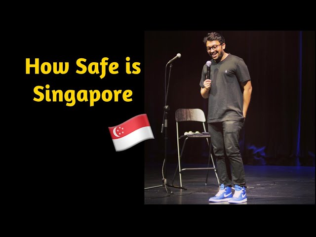 Singapore is Safe - Very Very Safe