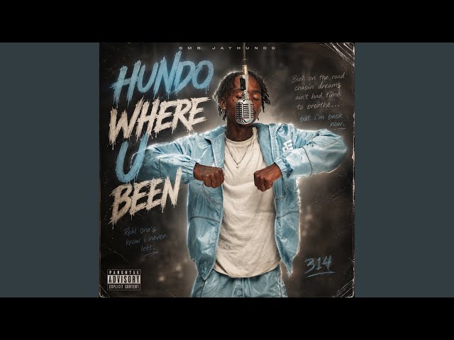 Hundo Where U Been