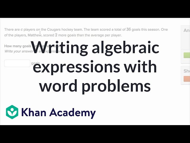 How to write algebraic expressions from word problems | 6th grade | Khan Academy