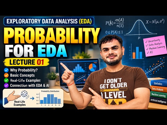 Probability for EDA & AI | Why Probability is Important in Data Analysis? | EDA Lecture 1