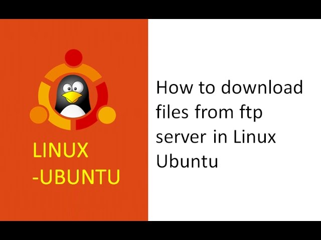 how to download files from ftp server linux, ftp files, linux download file from server, ftp site