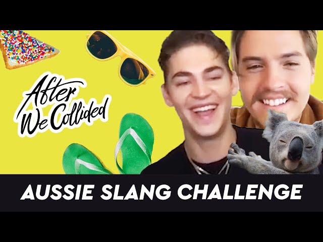 Josephine tests Hero & Dylan with the AUSSIE SLANG challenge | AFTER WE COLLIDED