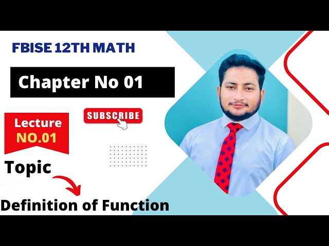 Definition of Function || Ch 1 Function and Limits || 12th Class Math