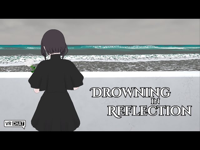 Drowning In Reflection | VRChat Film Jam 2025 Winner