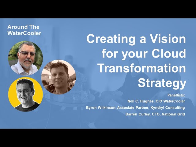 Creating a Vision for your Cloud Transformation Strategy