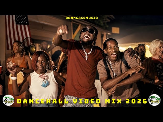 Dancehall Video Mix 2026: FAMILY - Vybz Kartel,Skippa, Malie Donn, Armanii, Popcaan