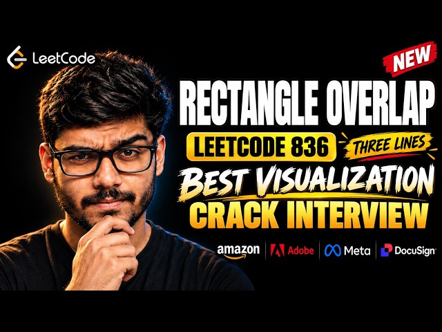 Rectangle Overlap | LEETCODE 836 | Solve In Seconds | Amazon | Meta | Adobe | Most Asked Interview