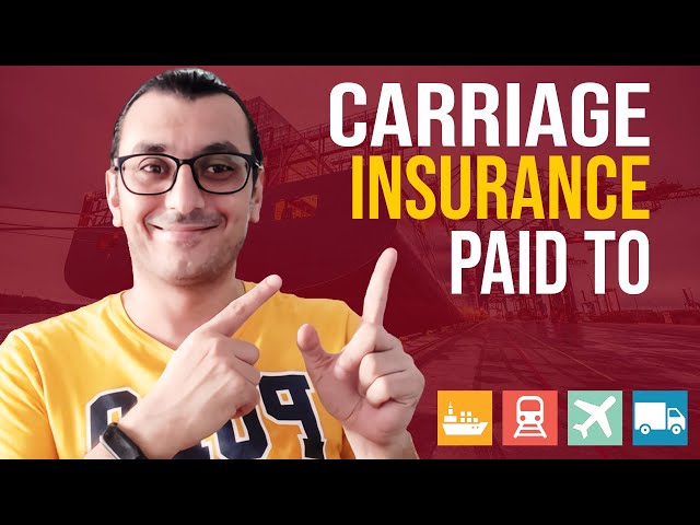EXPLAINED INCOTERMS CARRIAGE AND INSURANCE PAID TO (CIP) FOR IMPORT EXPORT BUSINESS