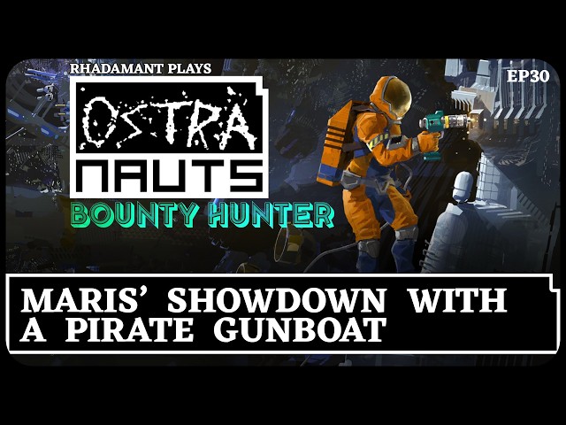 Maris' Showdown with a Pirate Gunboat in Ostranauts - Bounty Hunter 1.0 Release // EP30