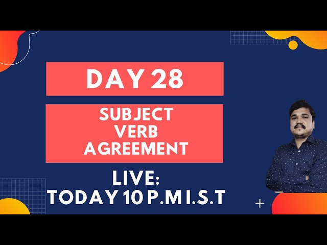 Day 28 : SUBJECT - VERB Agreement | 10 Core Rules | Live Session