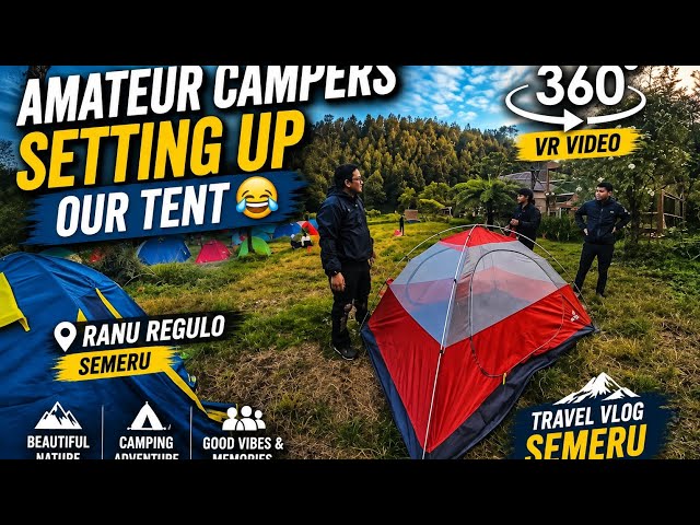 [20] 360° VR Bromo Journey 2026 | Amateur Campers Setting Up Our Tent 😂🏕️ | Ranu Regulo Camping