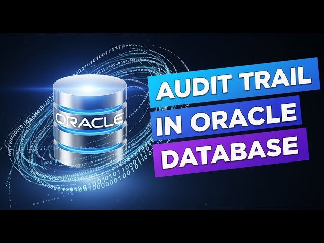🔍 Audit Trail in Oracle Database | Complete Guide for Auditors (MCA Rule 11(g) Explained)