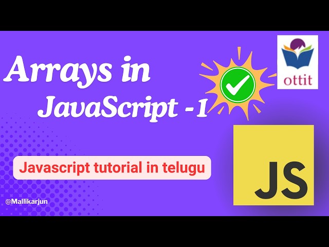 Arrays in JavaScript | JavaScript tutorial for beginners step by step in Telugu | Ottit