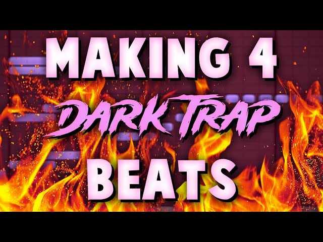 MAKING 4 DARK TRAP BEATS (FL Studio)