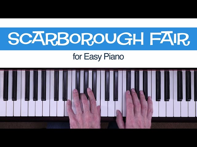 Scarborough Fair - FREE Easy Piano Sheet Music