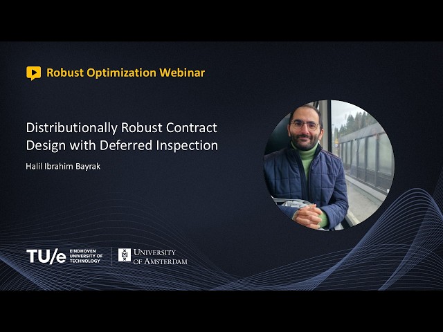 Halil Ibrahim Bayrak - Distributionally Robust Contract Design with Deferred Inspection